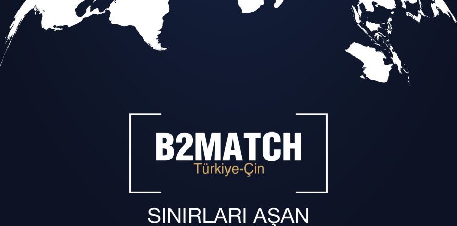 B2MATCH 2025 Duyuru Paketi-Türkiye-Çin_Post